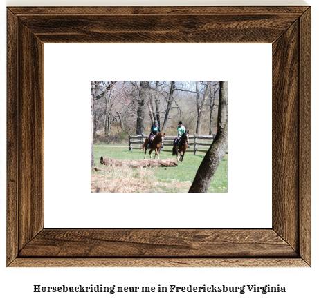 horseback riding near me in Fredericksburg, Virginia